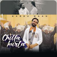 Babbu Maan - Chitta Kurta
