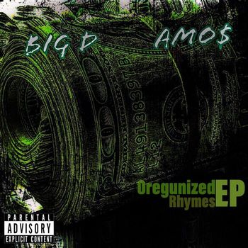 Big D - OreGunized Rhymes