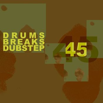 Various Artists - 45 drums, Breaks and Dupstep, Vol. 02 (Explicit)