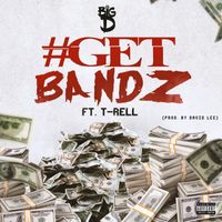 Big D - #GETBandz