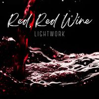 Lightwork - Red, Red Wine