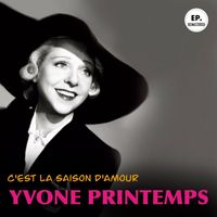 Yvonne Printemps - C'est la saison d'amour (Remastered)