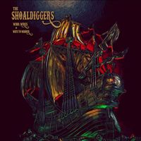 The Shoaldiggers - Wind, Wires & Ways to Wander