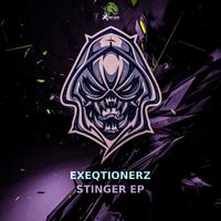 EXEQTIONERZ - Stinger EP (Explicit)