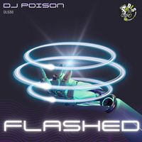 DJ Poison - Flashed