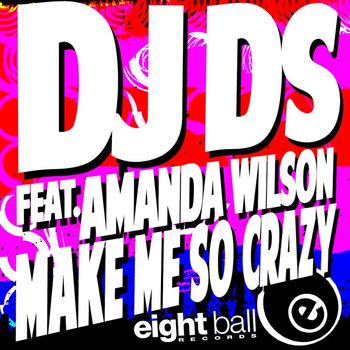 DJ DS - Make Me So Crazy