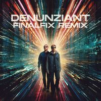 Neonlight - Denunziant (Finalfix Remix)