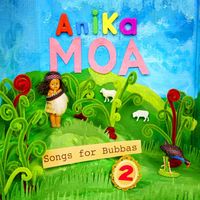 Anika Moa - Songs for Bubbas, Vol. 2