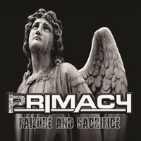 Primacy - Failure and Sacrifice