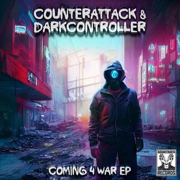 Darkcontroller & Counterattack - Coming 4 War (Explicit)