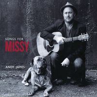 Andy James - Songs for Missy