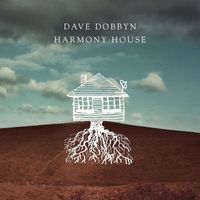 Dave Dobbyn - Harmony House