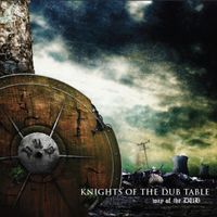 Knights Of The Dub Table - Way of the Dub