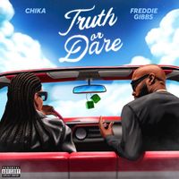 CHIKA & Freddie Gibbs - TRUTH OR DARE (Explicit)