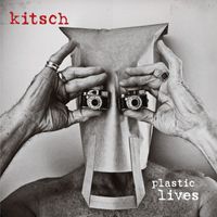Kitsch - Plastic Lives