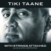 Tiki Taane - With Strings Attached (Alive & Orchestrated)