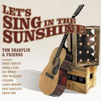 Tom Sharplin - Let's Sing in the Sunshine