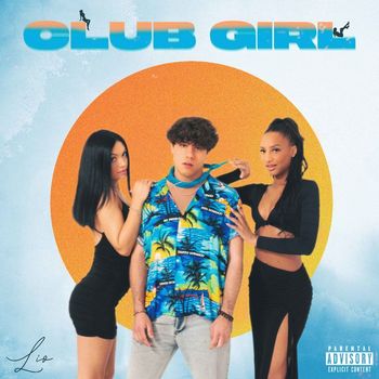 Lio - Club Girl (Explicit)