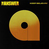 The Answer - Keep Believin (2023 Mix Edit)