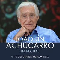 Joaquín Achúcarro - Joaquín Achúcarro in Recital at the Guggenheim Museum Bilbao