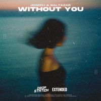 Joseph&Baltazar - Without You
