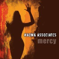 Known Associates - Mercy