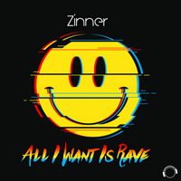 Zinner - All I Want Is Rave