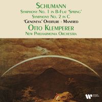 Otto Klemperer - Schumann: Symphonies Nos. 1 “Spring” & 2, Genoveva Overture & Manfred (Remastered)