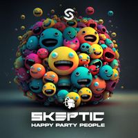 Skeptic - Happy Party People