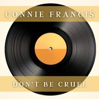 Connie Francis - Don't Be Cruel