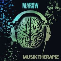 Marow - Musiktherapie (Explicit)