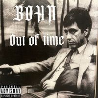 BOHN - Out of Time (Explicit)