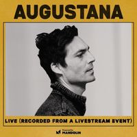 Augustana - Live (Recorded from a Livestream Event)