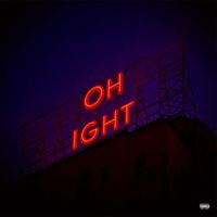 Alias. - OH IGHT (Explicit)