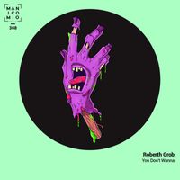 Roberth Grob - You Don't Wanna