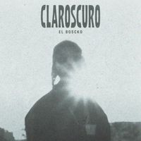 El Boscko - Claroscuro
