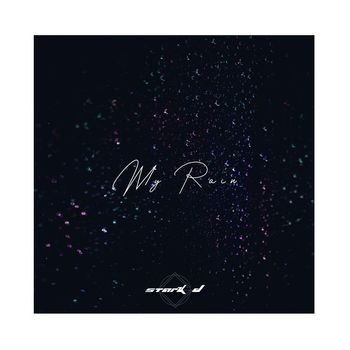 Stark D - My Rain