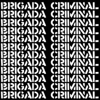 Brigada Criminal - Brigada Criminal (Maketa)