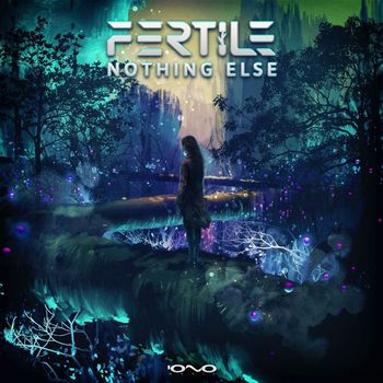 Fertile - Nothing Else
