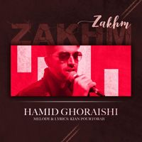 Hamid Ghoraishi - Zakhm