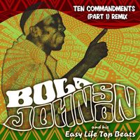 Bola Johnson & His Easy Life Top Beats - Ten Commandments, Pt. 1 (Remix)