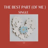 LJ - The Best Part (Of Me)