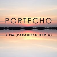 Portecho - 9PM (Paradisko Remix)