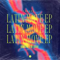 Fakers - Latin Move EP