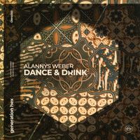 Alannys Weber - Dance & Drink