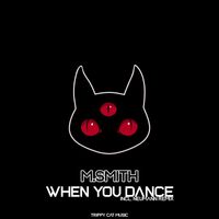 M.Smith - When You Dance