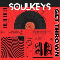SoulKeys - Get Thrown (Explicit)
