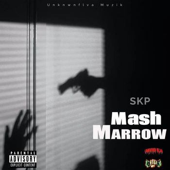 SKP - Mash Marrow (Explicit)