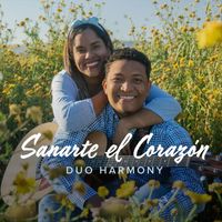 Duo Harmony - Sanarte el Corazón