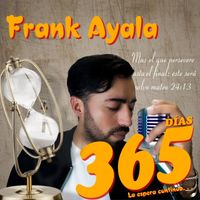 Frank Ayala - 365 DIAS
